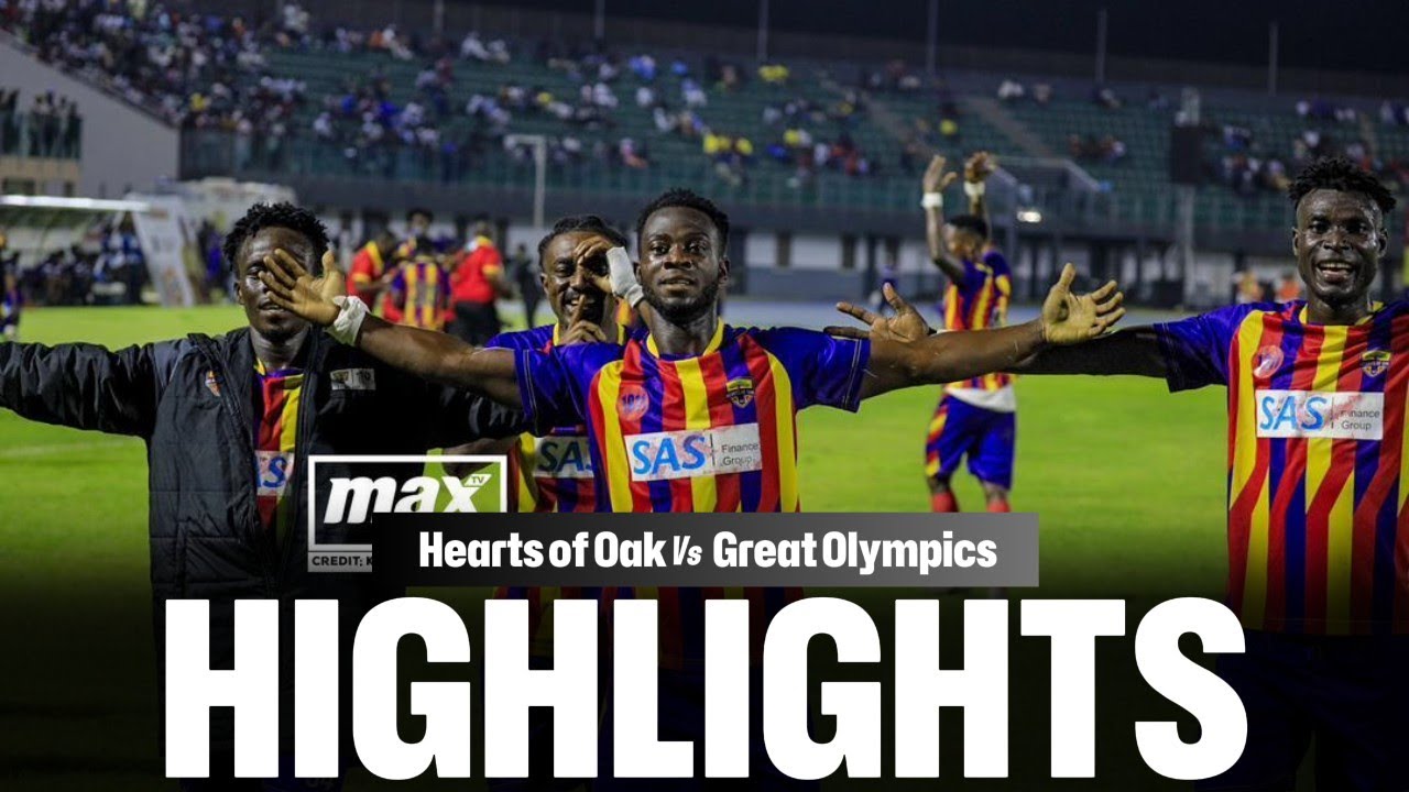 EXTENDED HIGHLIGHTS | HEARTS OF OAK VS  GREAT OLYMPICS | DEMOCRACY CUP