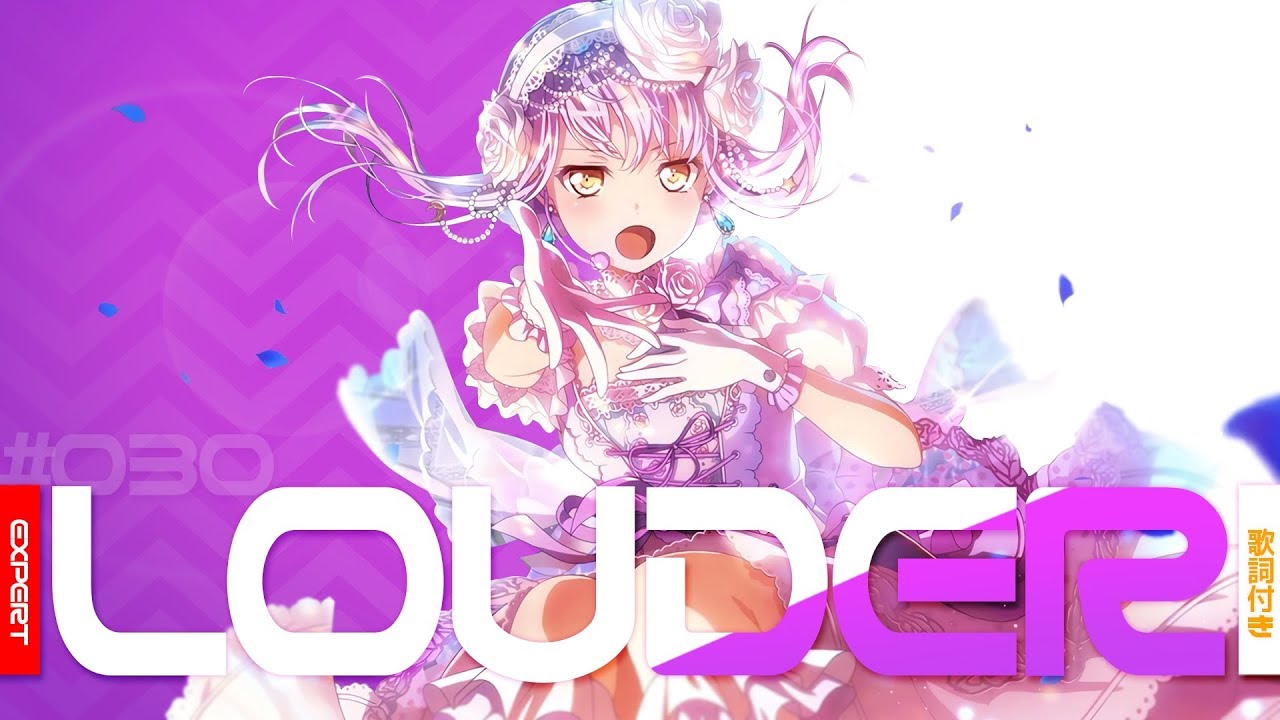 [バンドリ！][Expert] BanG Dream! #030 LOUDER (歌詞付き)