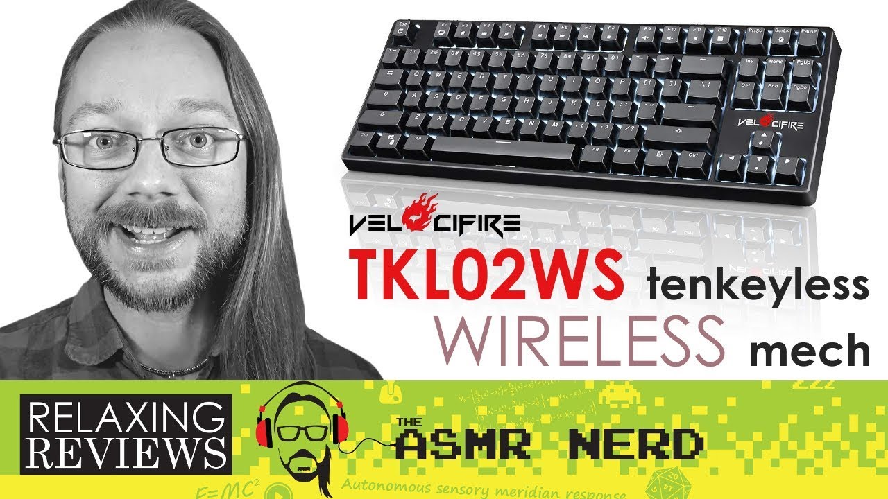 RELAXING REVIEWS | Velocifire TKL02WS Wireless Mechanical Keyboard