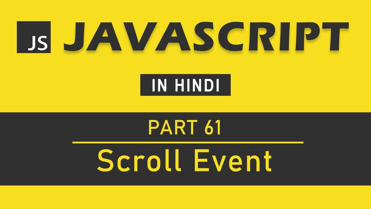 JavaScript Tutorial in Hindi for Beginners [Part 61] - Scroll Event in JavaScript