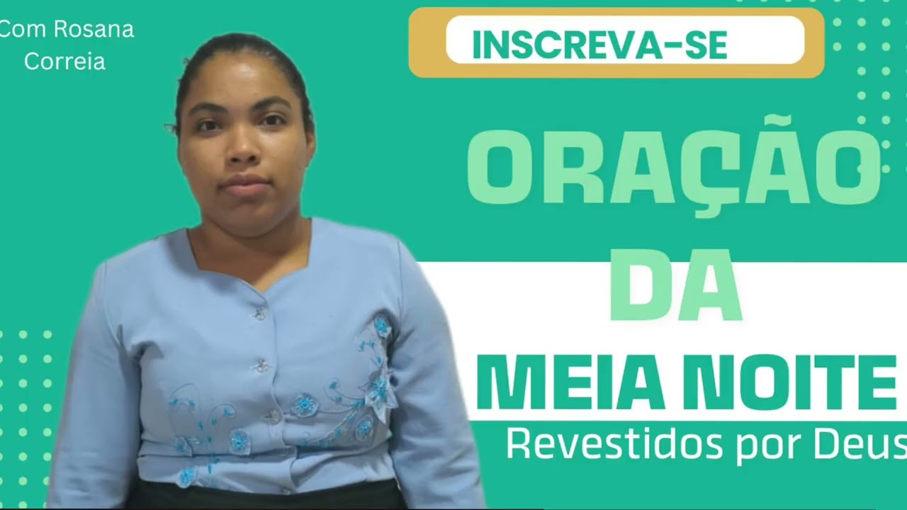 ORAÇÃO DA MEIA NOITE - REVESTIDOS POR DEUS