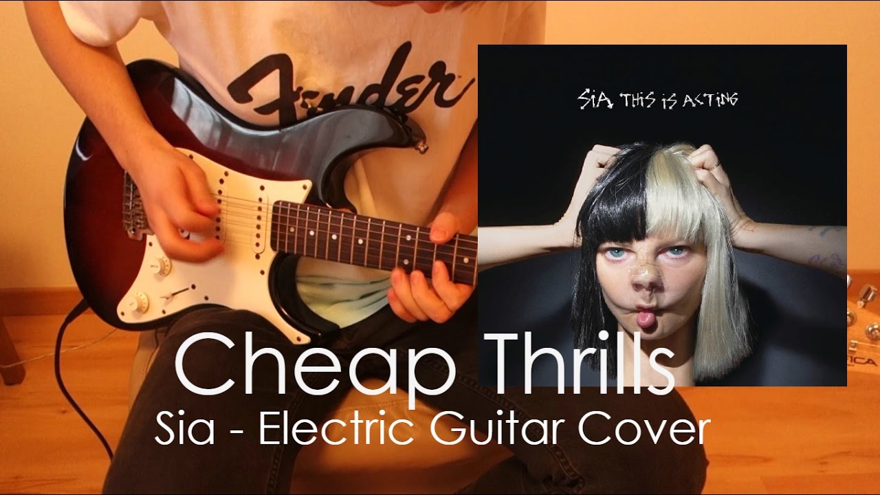 Sia - Cheap Thrills [Electric Guitar Cover]