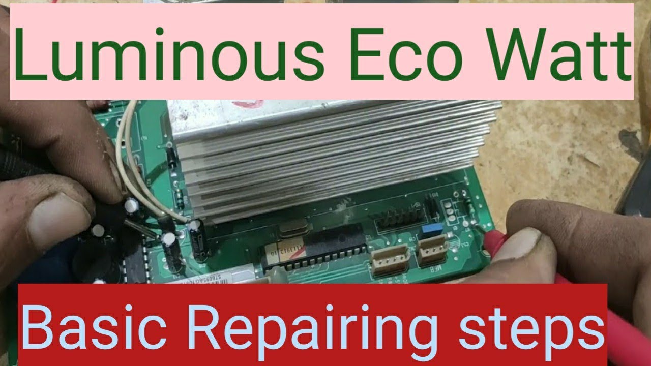 luminous eco watt repairing