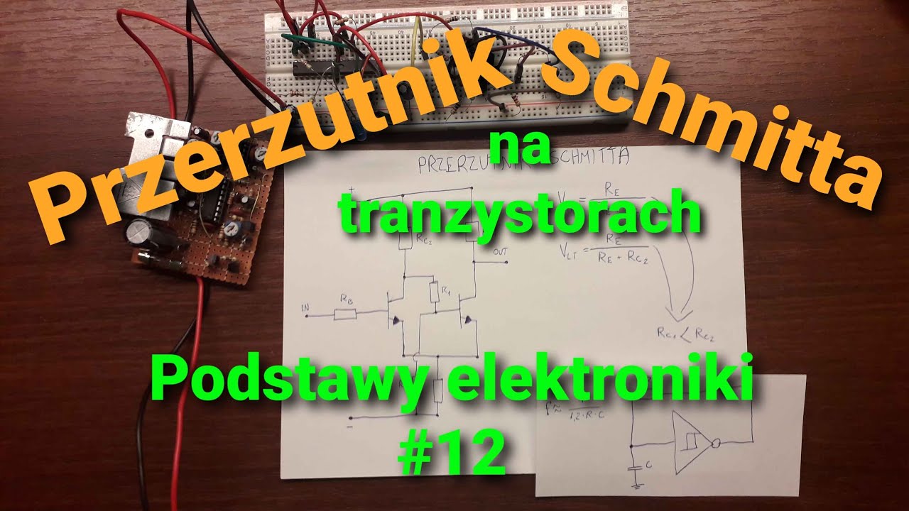 Przerzutnik Schmitta na tranzystorach, czyli najprostszy oscylator [Podstawy elektroniki #12]