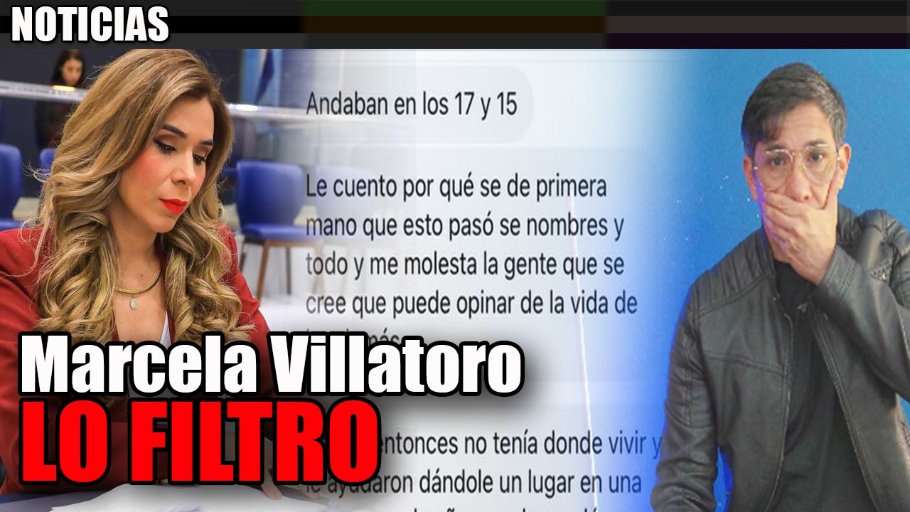 ESTO SE SABE de la FILTRACION DE Marcela Villatoro