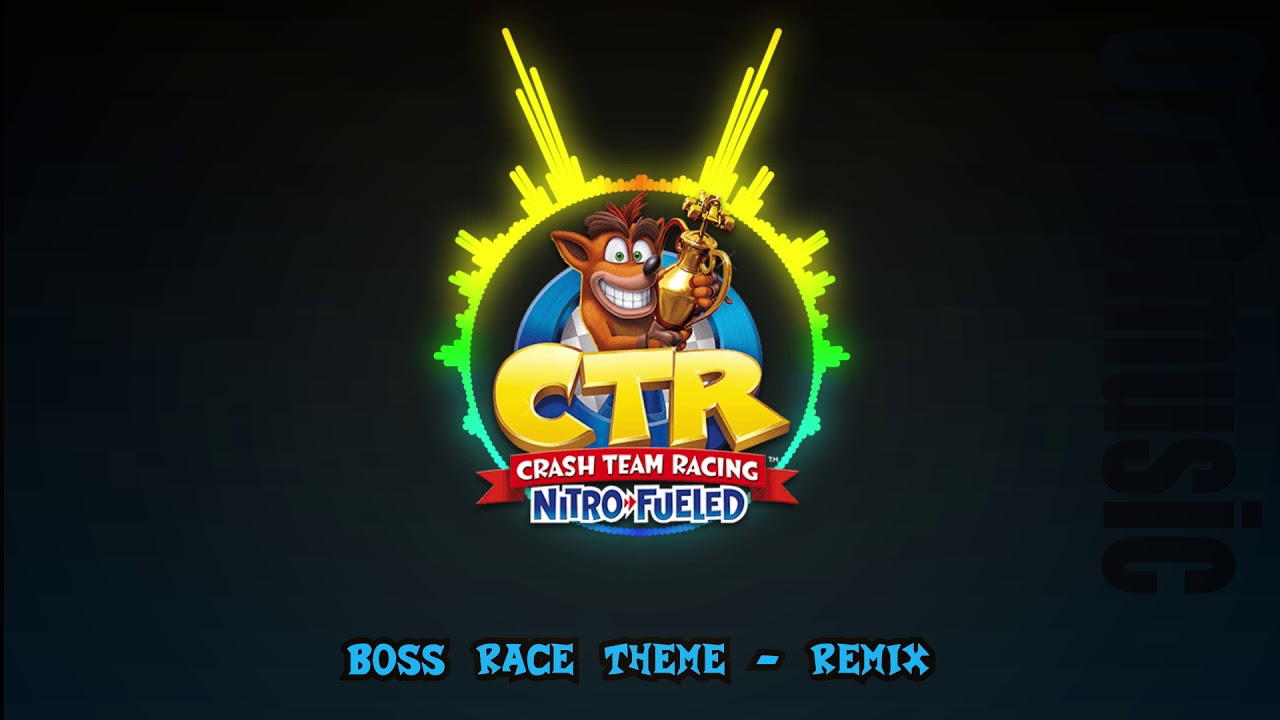 [Crash Team Racing] Boss Theme - Remix