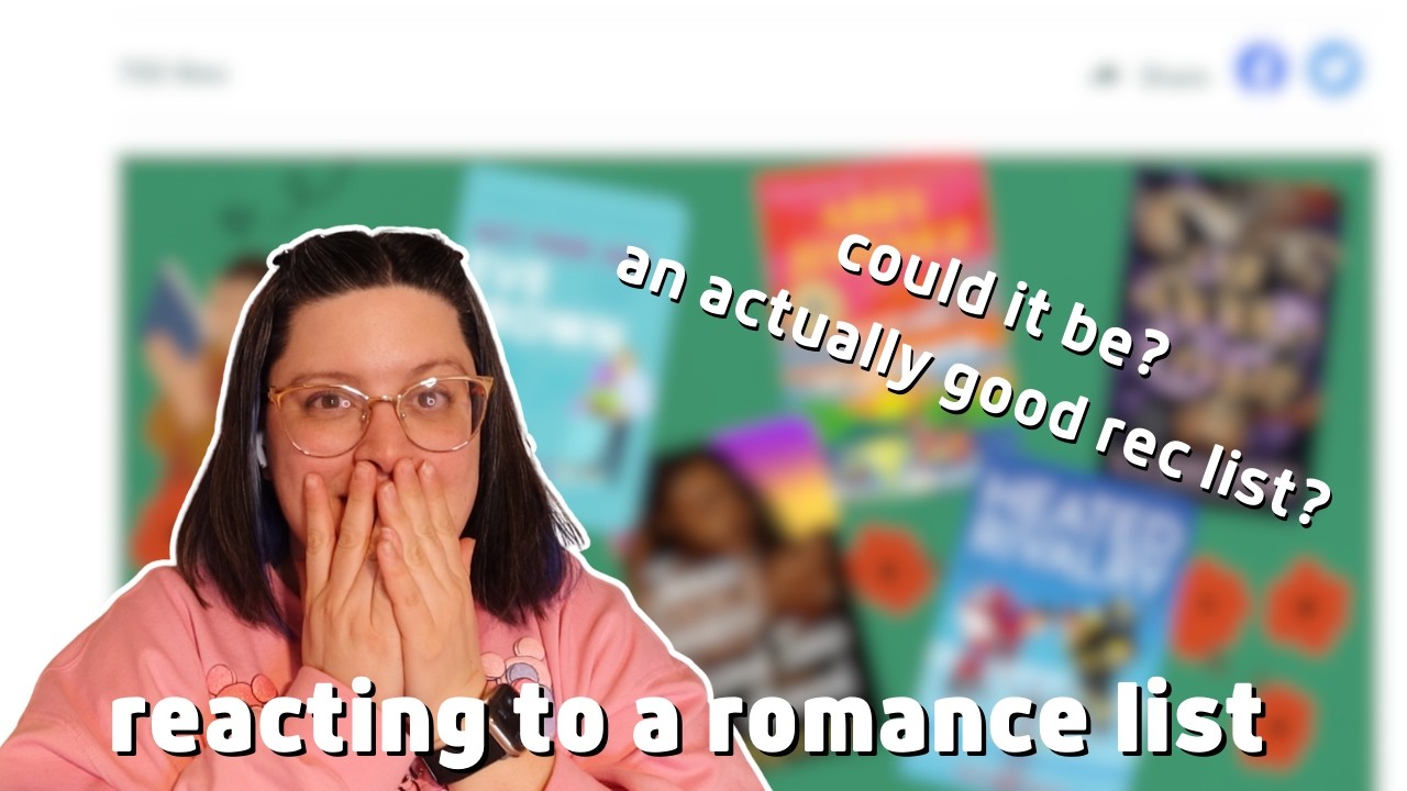 did they actually curate a good rec list?  | reacting to a goodreads list for romance recs