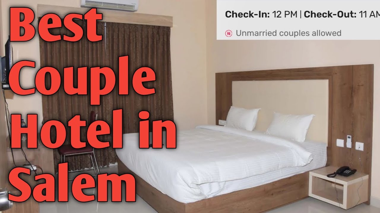 BEST HOTEL IN SALEM BEST COUPLE HOTEL SALEM RAILWAY STATION