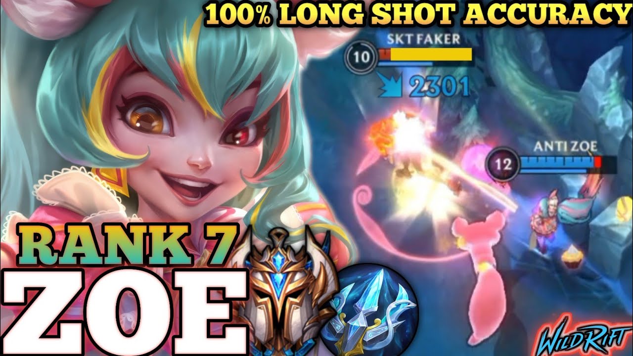 ZOE AMAZING LONG SHOT ACCURACY! BRUTAL BURST META BUILD - TOP 7 GLOBAL ZOE BY ANTI ZOE - WILD RIFT