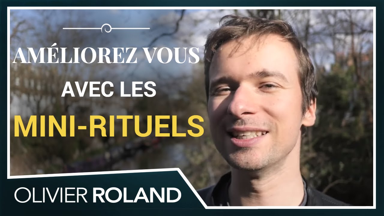 Comment vous améliorer CHAQUE jour SANS stress avec les mini-rituels :)