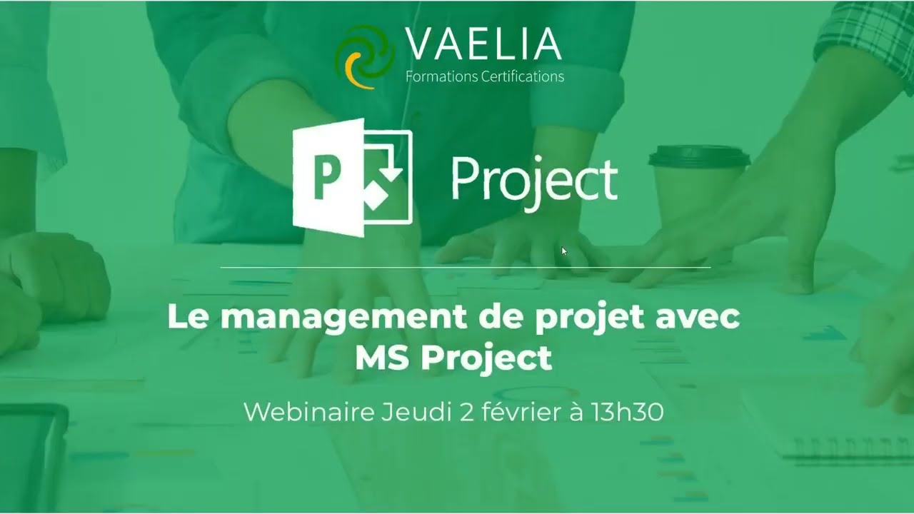 Webinaire Vaelia : Le management de projet avec MS Project