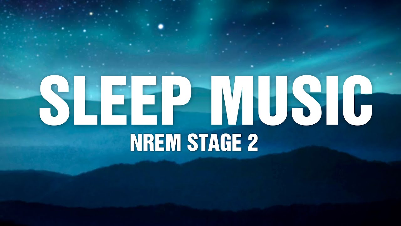 Sleep NREM Stage 2 - Ambient Piano Music for Dreaming