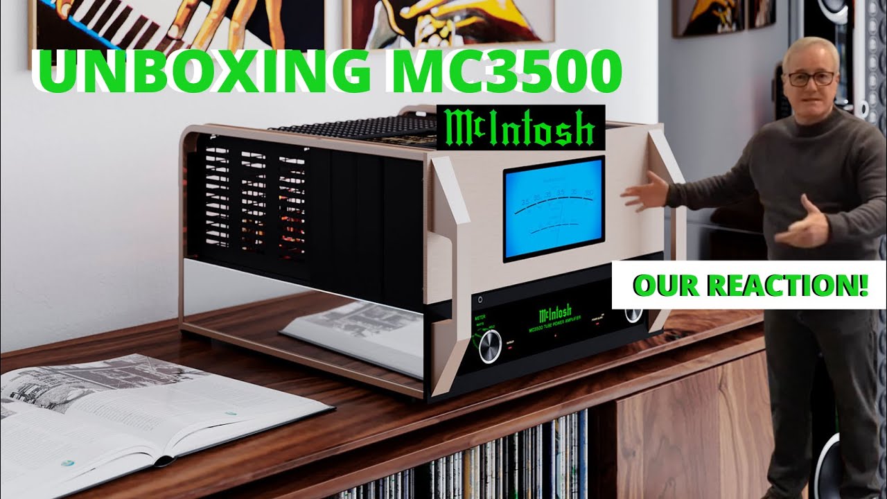 McIntosh MC3500 Unboxing  *FIRST LOOK AND REACTION*
