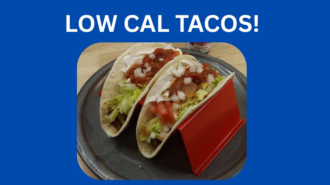 2 Loaded Taco's for 250 Calories (No Diet Food)