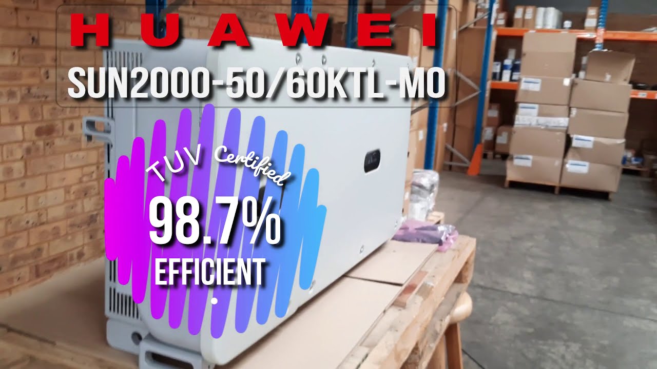Huawei SUN2000- 50KTL and 60KTL Inverters