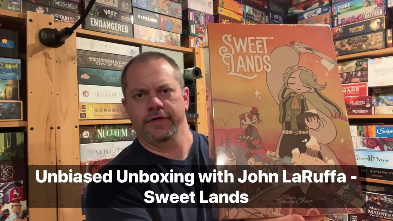 Sweet Lands — беспристрастная распаковка с Джоном ЛаРуффой