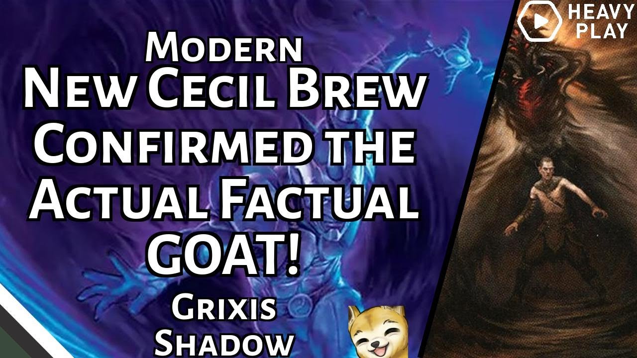 New Cecil Brew Confirmed the Actual Factual GOAT! | Grixis Shadow | Modern | MTGO