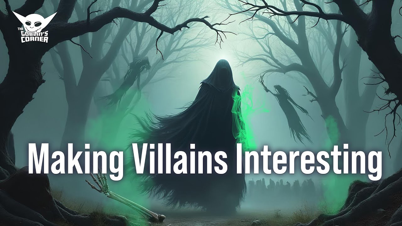 Making Villains Interesting