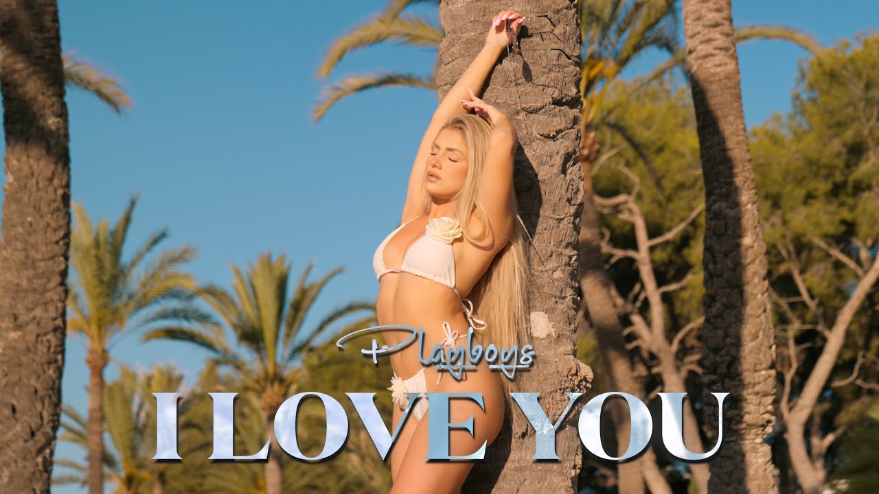 Playboys - I Love You (Official Video)