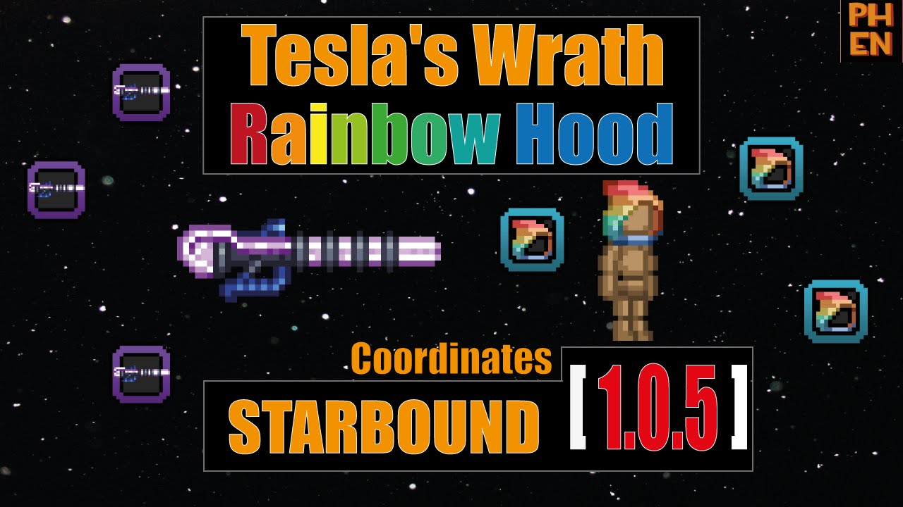 [starbound guide] Rainbow Hood, Tesla's Wrath coordinates 1.0