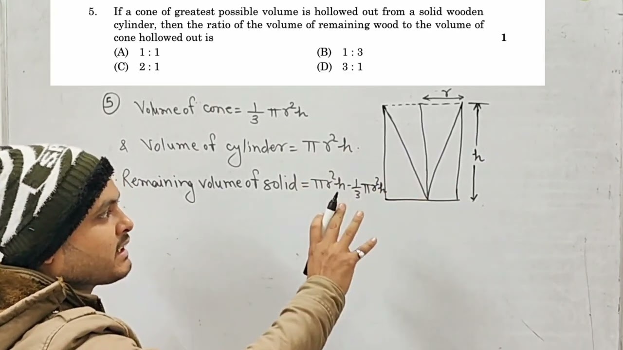 If a cone of greatest possible volume is hollowed out from a solid wooden cylinder, then the ratio