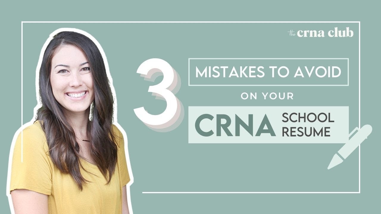 3 Mistakes to Avoid on Your CRNA School Resume