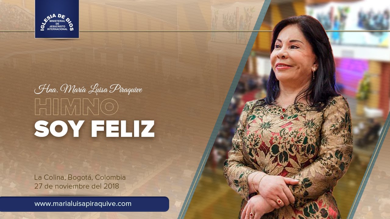 Himno: Soy feliz, Hna. María Luisa Piraquive, IDMJI