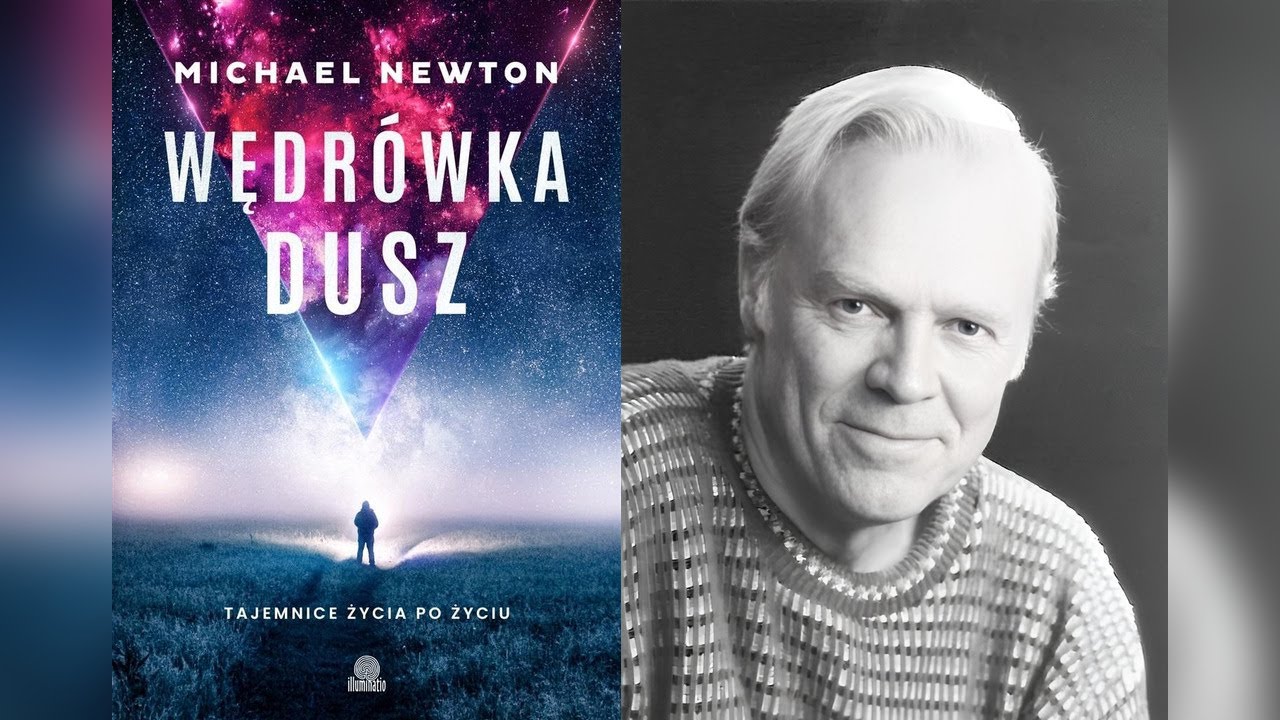 Michael Newton - Wędr&oacute;wka dusz