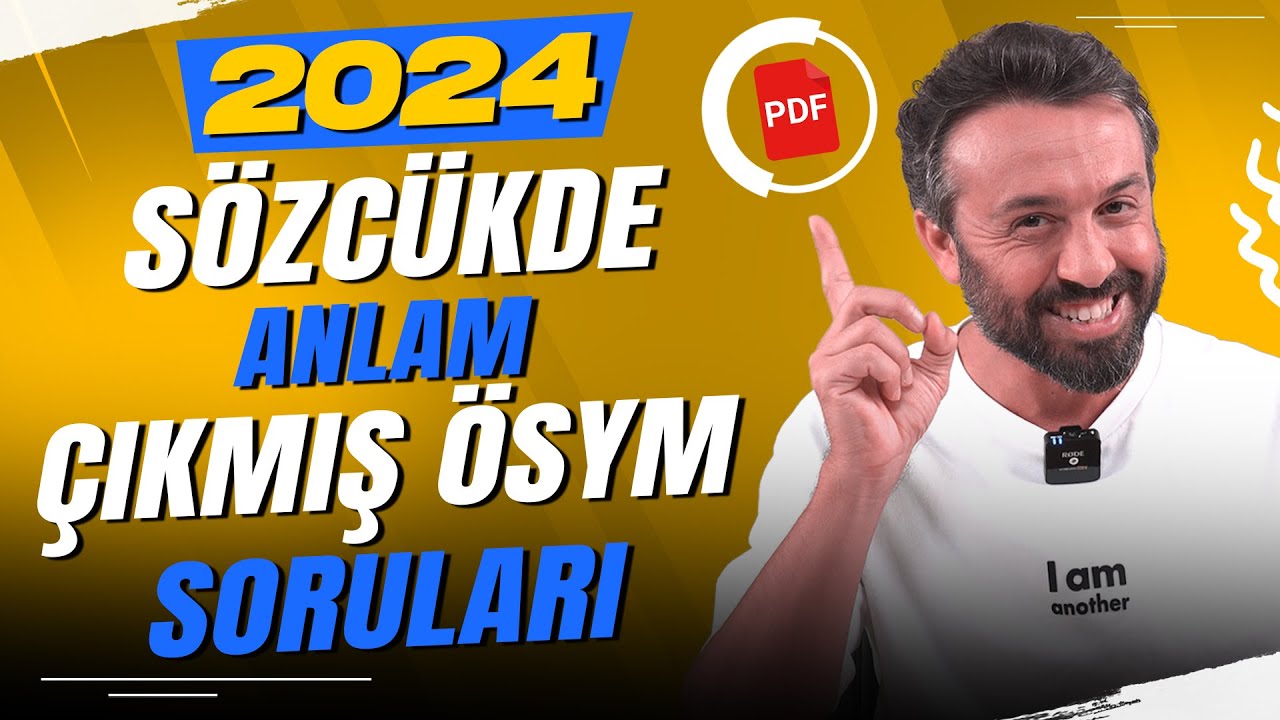 Sözcükte Anlam - Çıkmış ÖSYM Soruları - Detaylı Soru Çözümleri | PDF