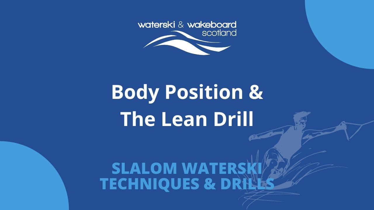 Slalom Drills: 1 & 2 - Correct Body Position & The Lean Drill