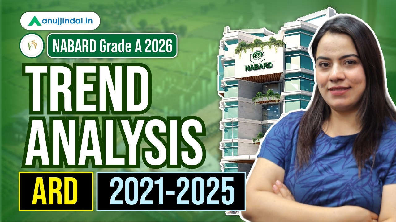 NABARD Grade A Trend Analysis 2021&ndash;2025 ARD | Most Important Topics & Question Trends | Anuj Jindal