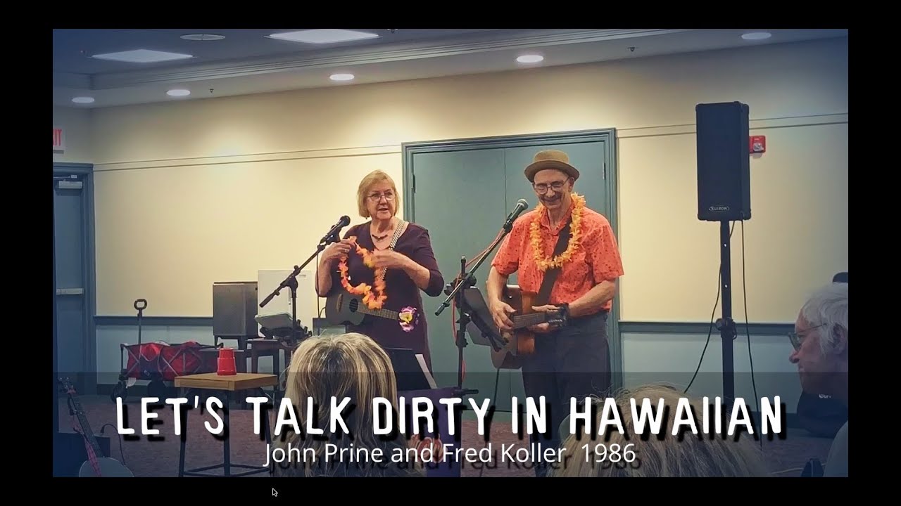 Let's Talk Dirty in Hawaiian - John Prine -Library Ukulele Sing Along