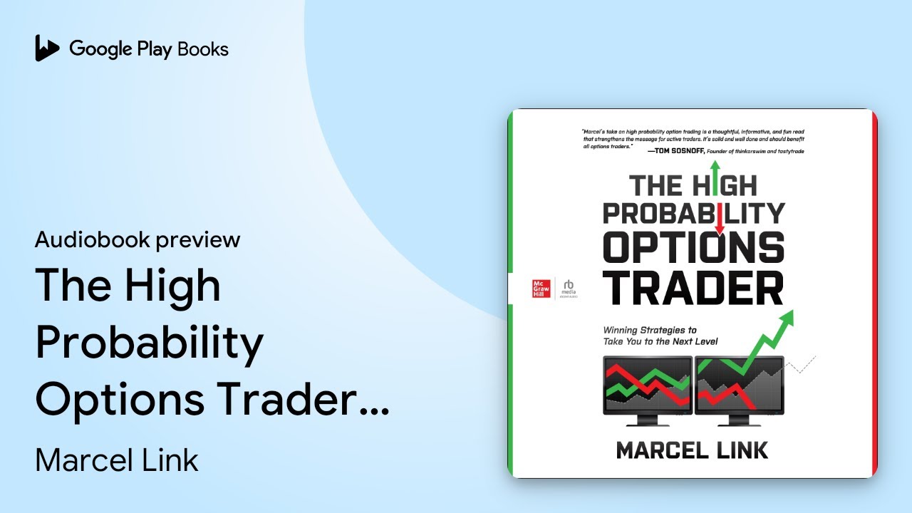 The High Probability Options Trader: Winning&hellip; by Marcel Link &middot; Audiobook preview