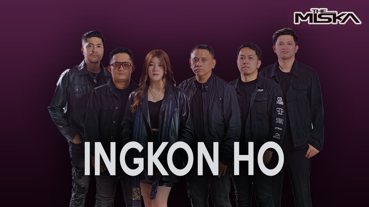THE MISKA - INGKON HO