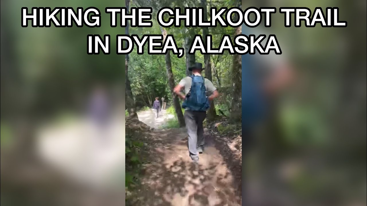 Hiking the Chilkoot Trail in Dyea, Alaska