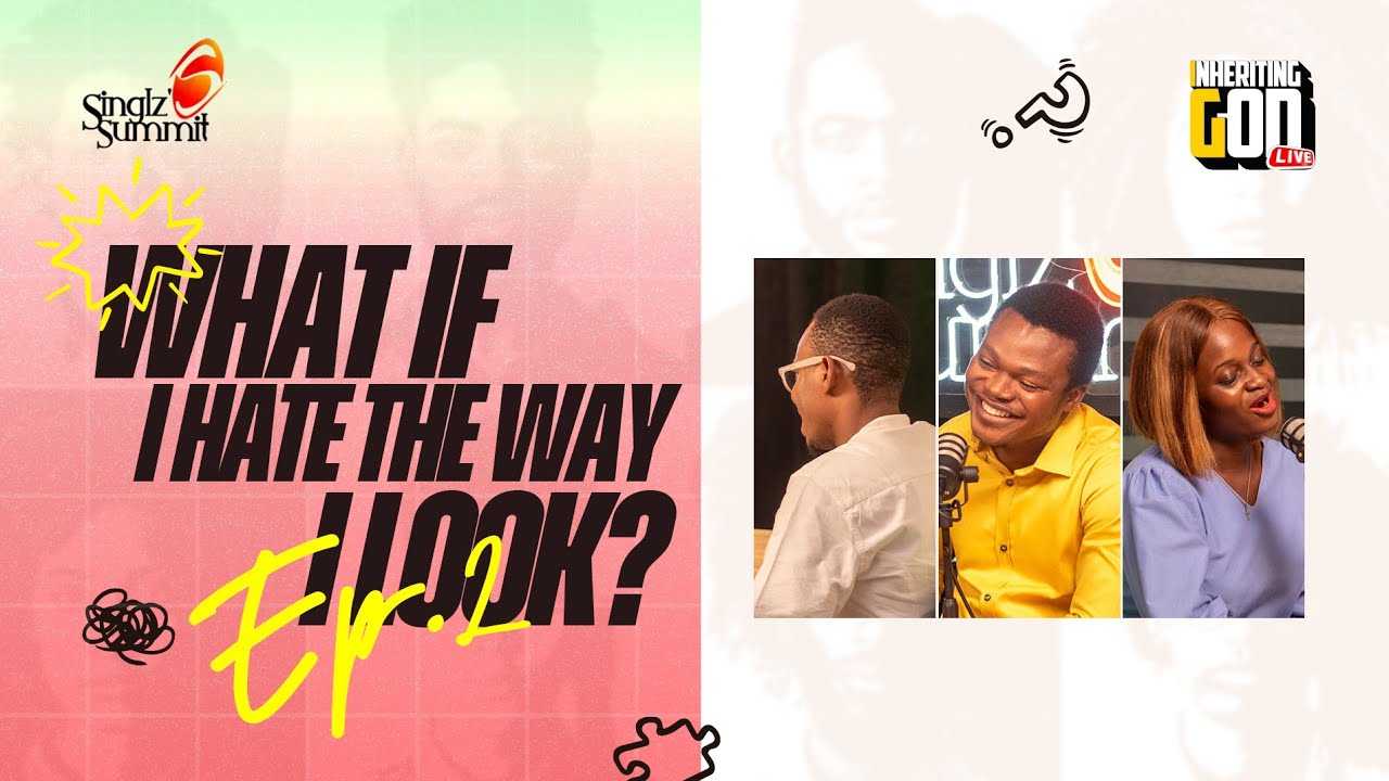 What if I Hate the Way I Look || Episode 2