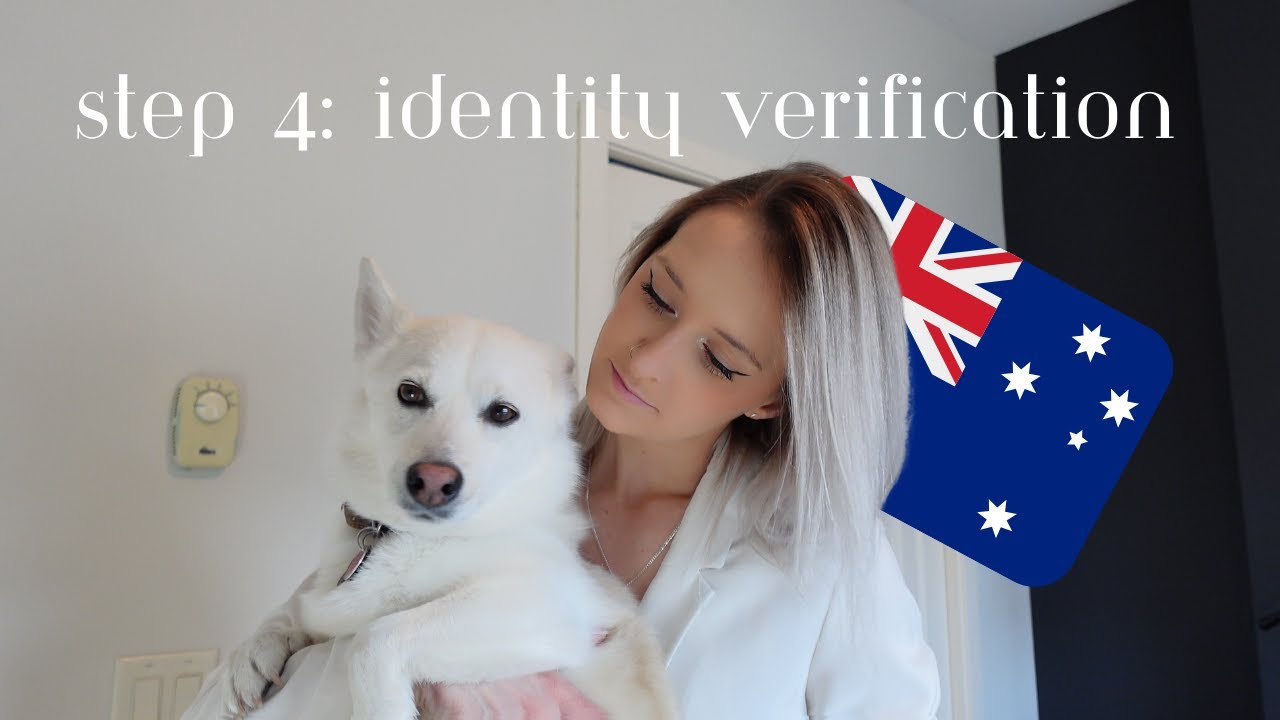 IMPORTING OUR DOG FROM CANADA TO AUSTRALIA | STEP 4: IDENTITY VERIFICATION