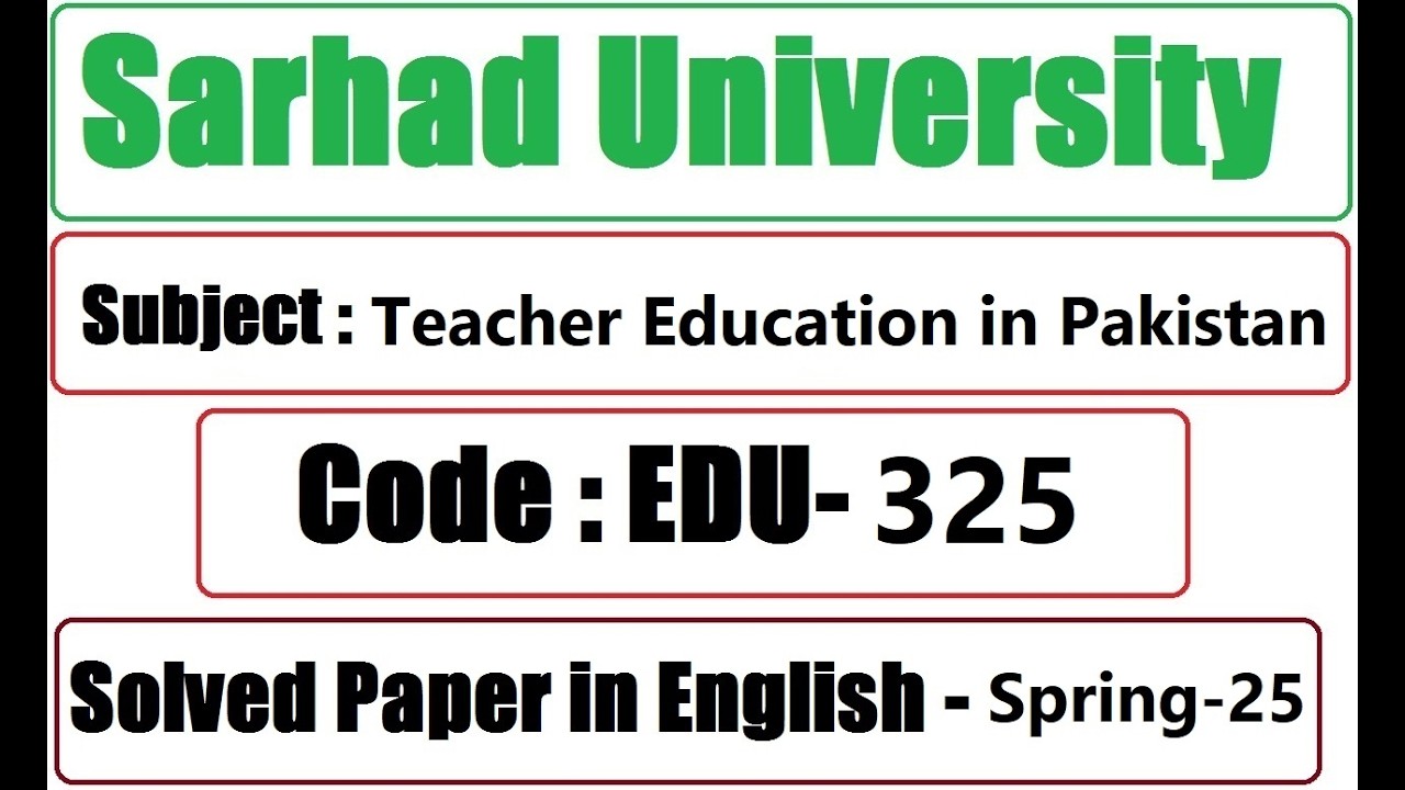 Sarhad University Notes in English  | Teacher Education in Pakistan |  Code : EDU-325
