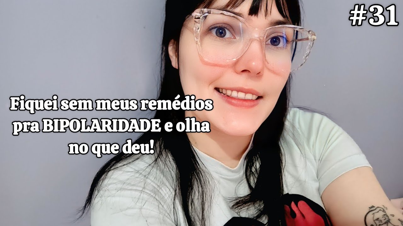 DIÁRIO DE UMA BIPOLAR | EP 31