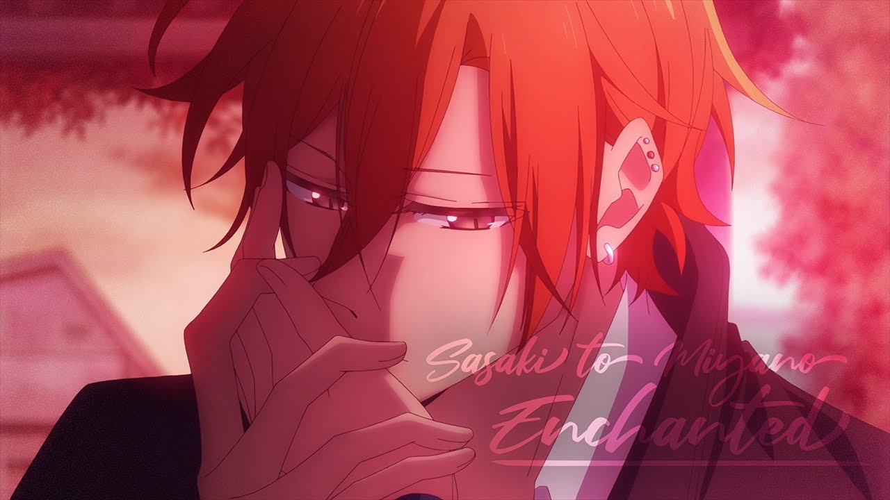 Sasaki to Miyano | AMV | Enchanted - Owl City