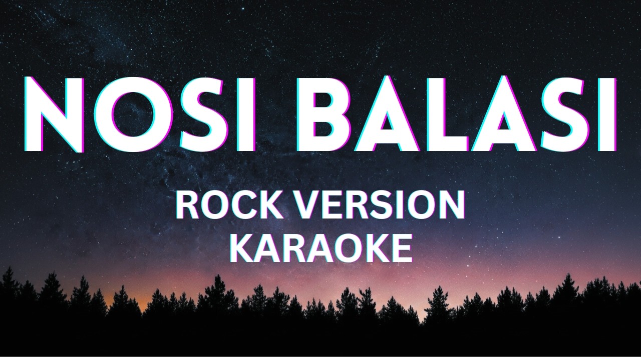 Nosi Balasi - HypeRaker | Rock Version Karaoke