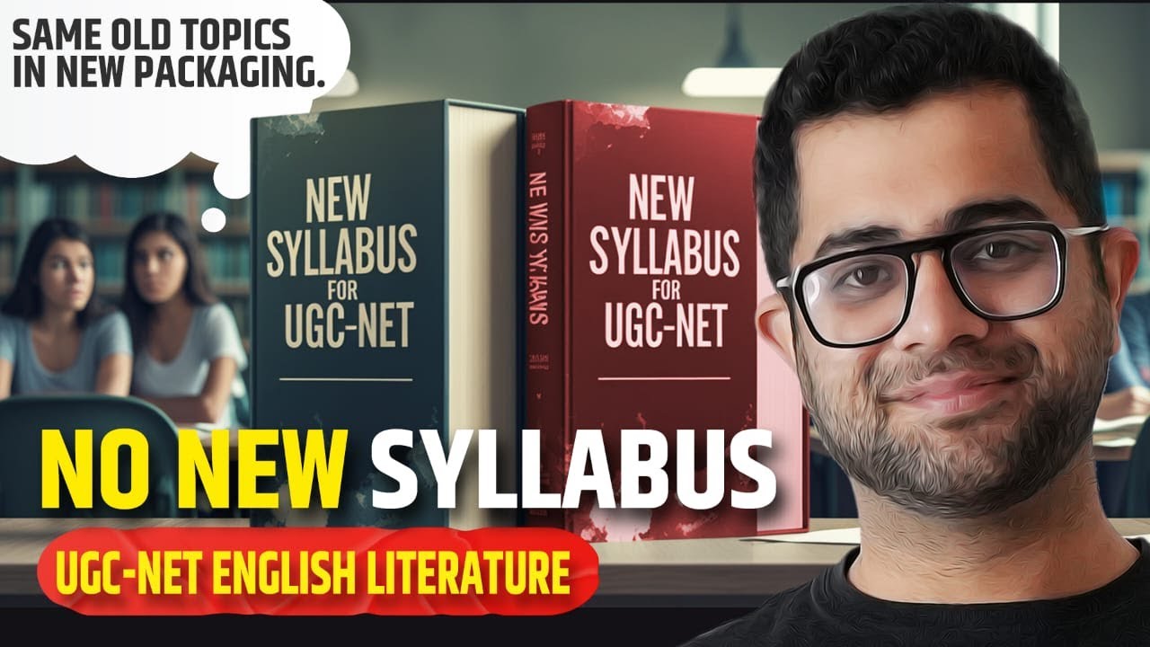 New Syllabus UGC-NET English 2025: Marketing Gimmick! Same Old Topics in New Packaging