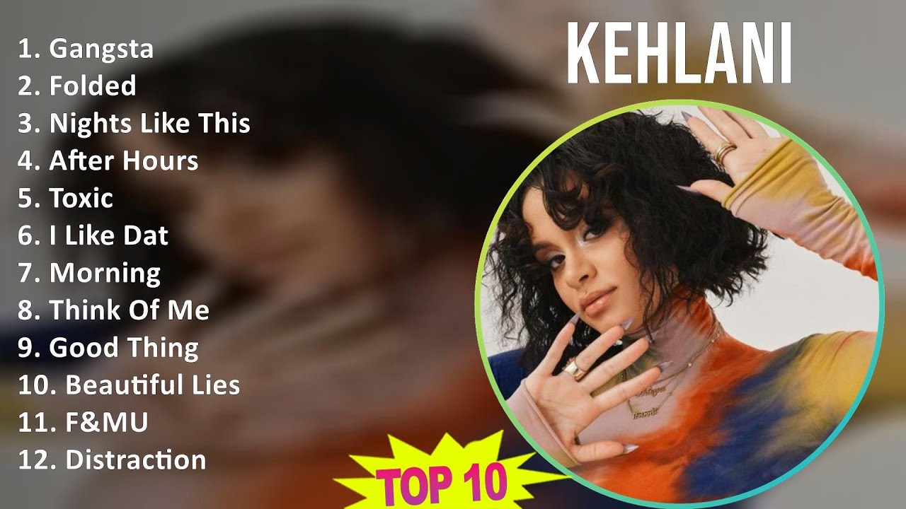 Kehlani 2025 MIX Playlist - Gangsta, Folded, Nights Like This, After Hours