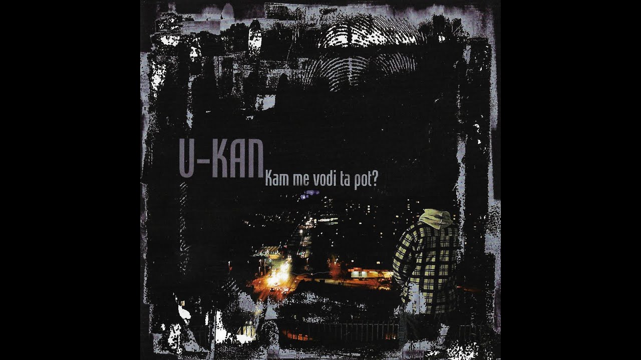U-Kan - Že od malega