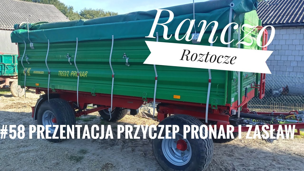 #58 Prezentacja i omówienie przyczepy  ZASŁAW oraz  PRONAR. Nowa a może odnawiana?