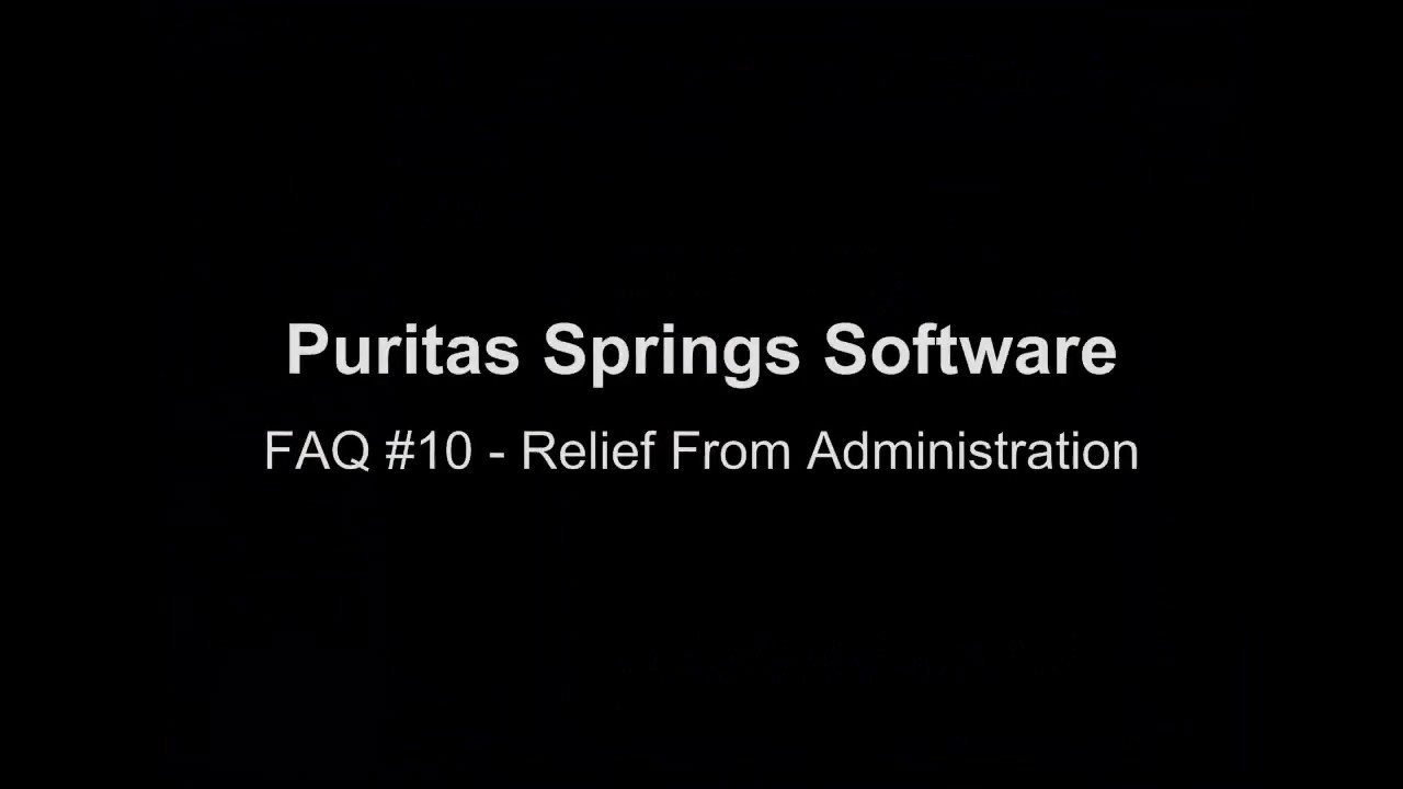 FAQ #10 - Relief From Administration