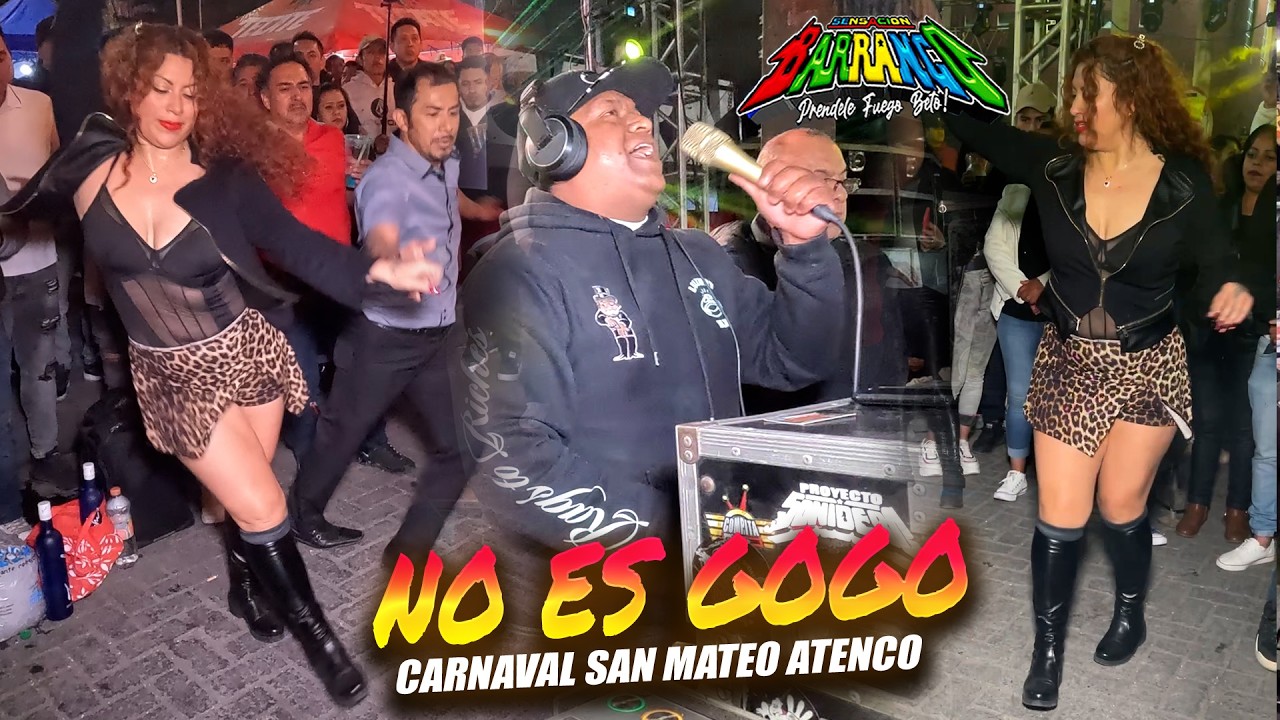 Exitazo !! No Es Un Gogo - Sonido Sensacion Barranco - Carnaval Sn Salvador  Atenco 2026