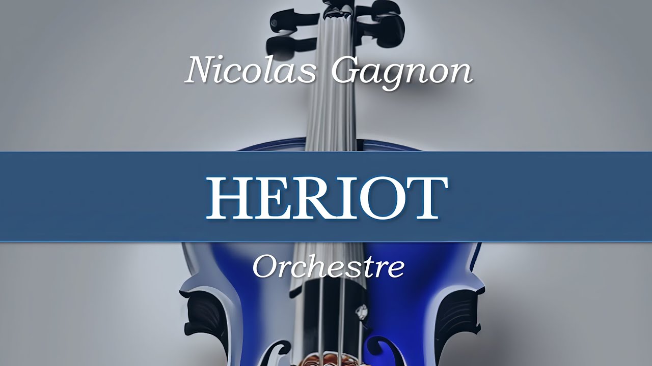 HERIOT (orchestre) - Nicolas Gagnon