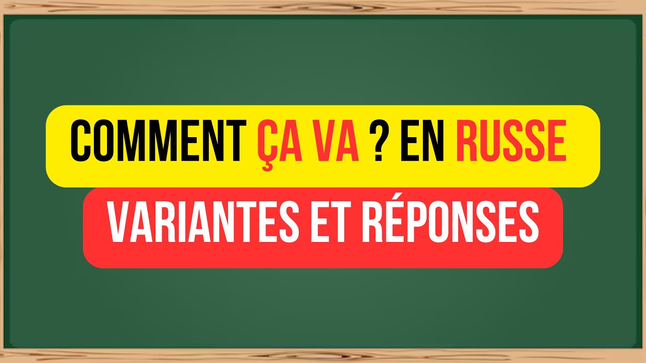 5 Façons de Dire Comment ça va en Russe et Les Réponses