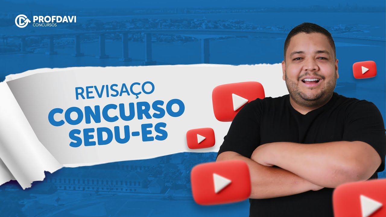 CONCURSO SEDU ES 2022 - REVISÃO com o Professor Davi